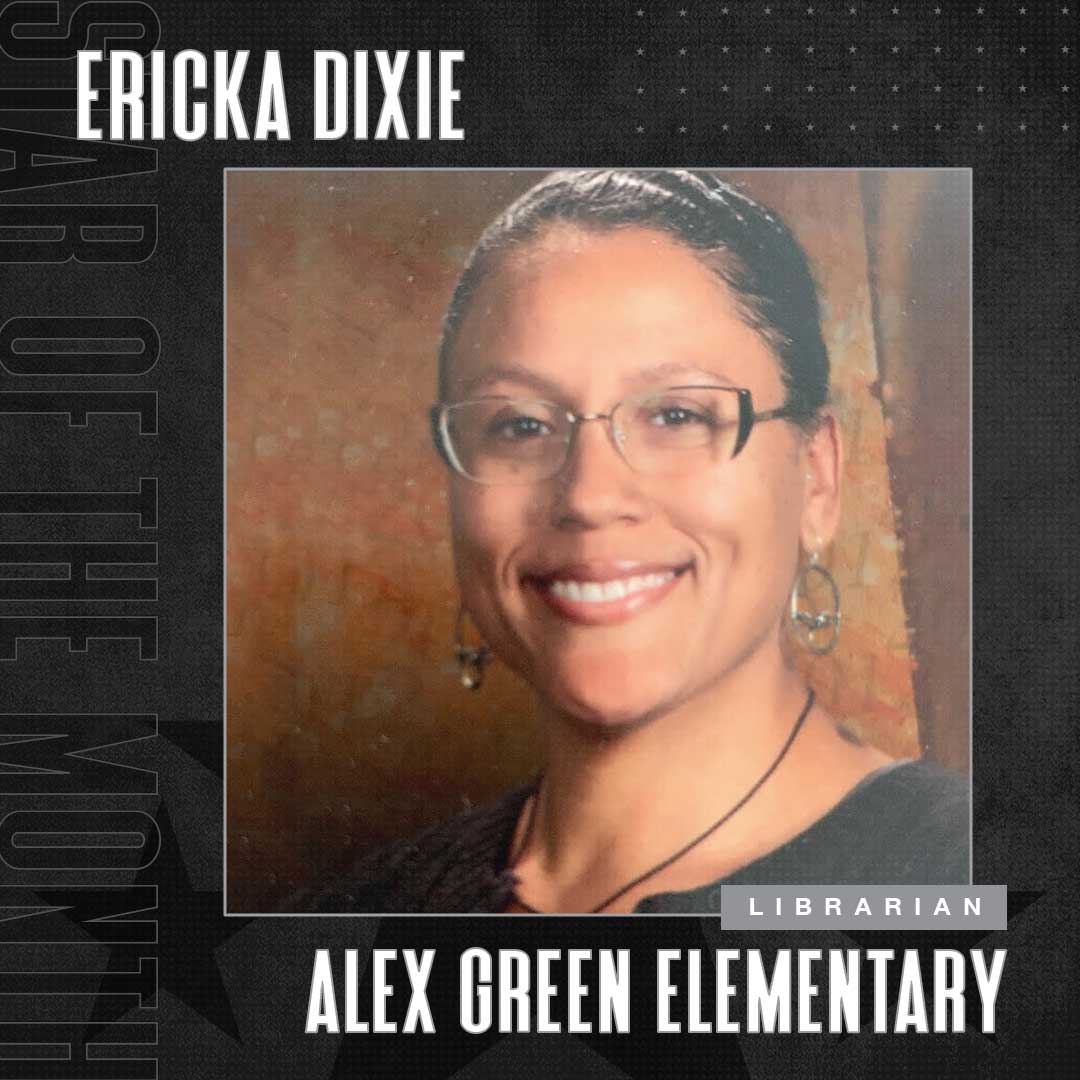 May 2021 Star Of The Month Ericka Dixie